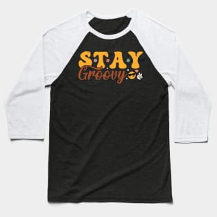 Stay groovy Cool Mother’s Baseball T-Shirt